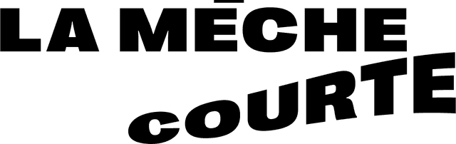 La Mèche Courte